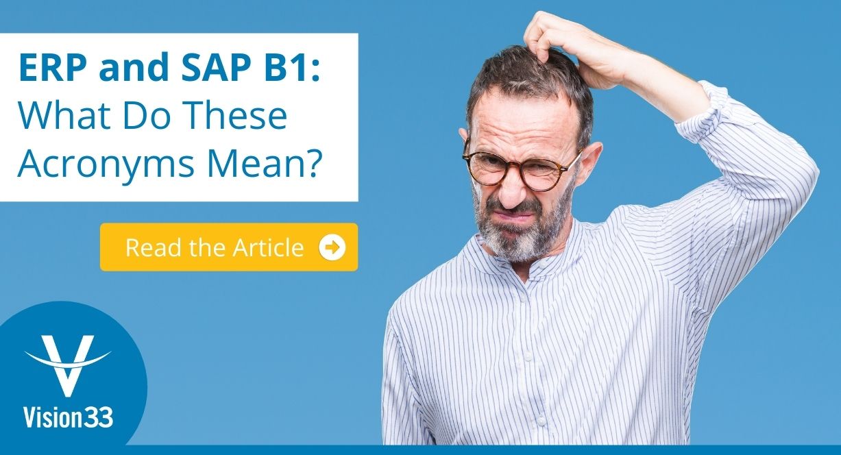 ERP and SAP B1 What Do These Acronyms Mean?